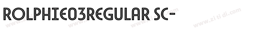 Rolphie03Regular SC字体转换 Rolphie03Regular SC字体转换